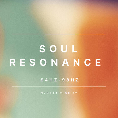 Soul Resonance 94Hz-98Hz