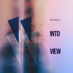 Into View