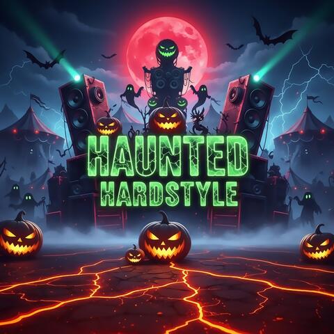 Haunted Hardstyle