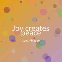 Joy creates peace