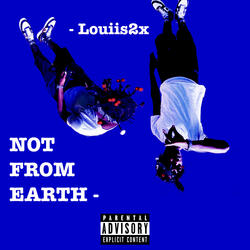 Not From Earth
