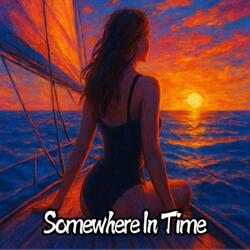 Somewhere In Time