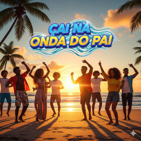 CAI NA ONDA DO PAI