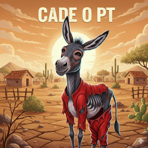 CADE O PT