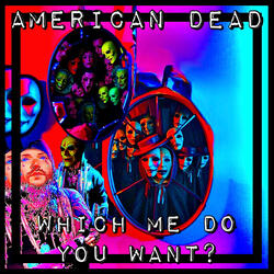 Which Me Do You Want