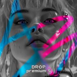 DROP PREMIUM 5