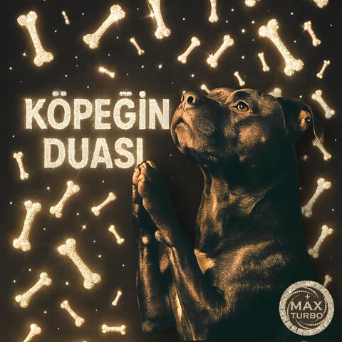 KÖPEĞİN DUASI