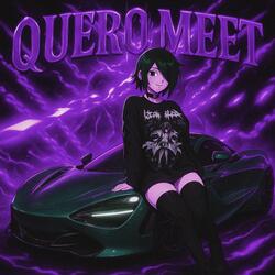 QUERO MEET