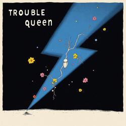 Trouble Queen