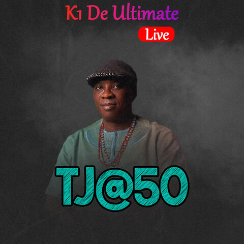TJ @ 50