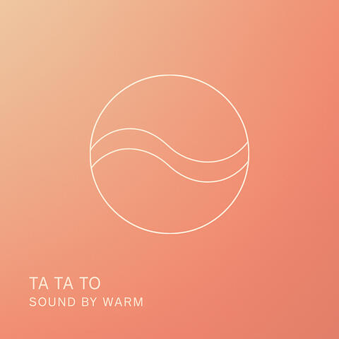 Sound by Warm