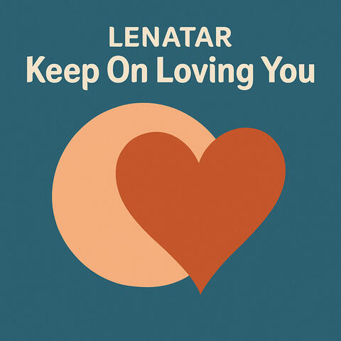 Keep On Loving You