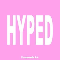 Hyped
