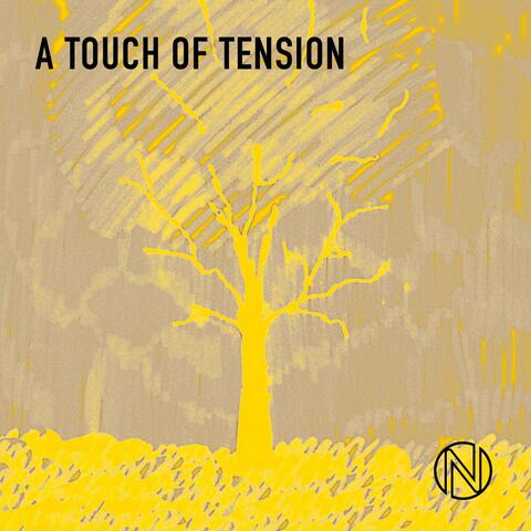 A Touch of Tension