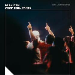 Drop Siul Party