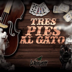 Tres Pies Al Gato