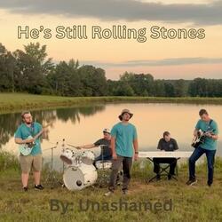 He's Still Rolling Stones