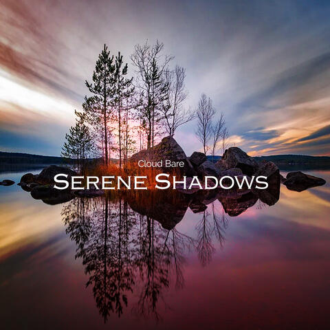 Serene Shadows
