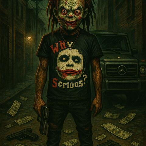 Why So Serious