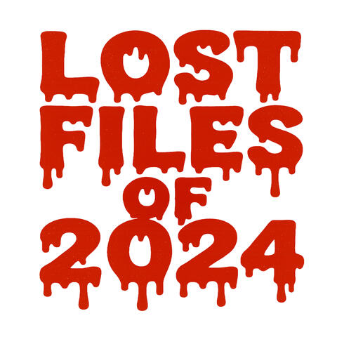 LOST FILES OF 2024