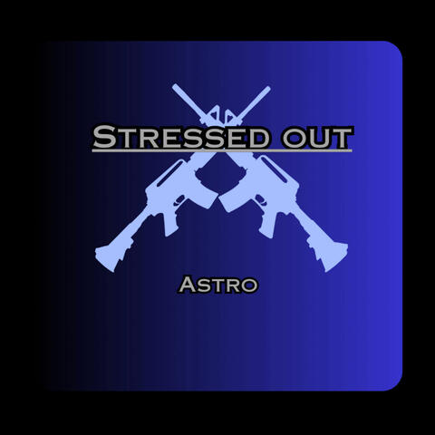 Stressed out