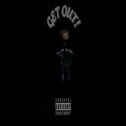 GET OUT