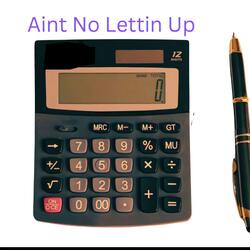 Aint No Lettin Up