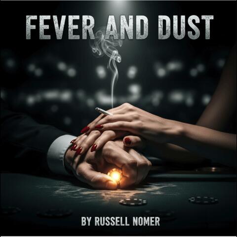Fever and Dust
