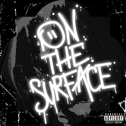 ON THE SURFACE