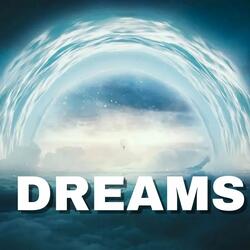 Dreams