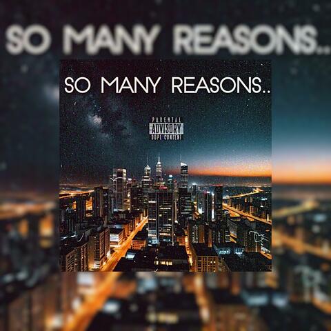So Many Reasons