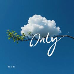 Only（你是否爱我）