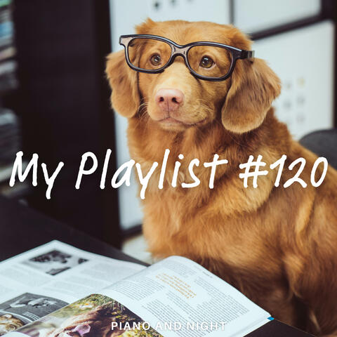 My Playlist #120