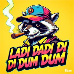 Ladi dadi di di dum dum