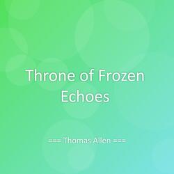 Throne of Frozen Echoes