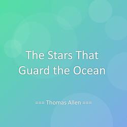 The Stars That Guard the Ocean