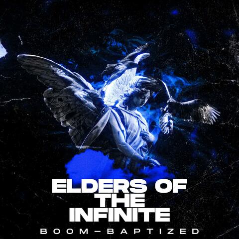 ELDERS OF THE INFINITE-BOOM BAPTIZED