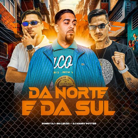 DA NORTE E DA SUL