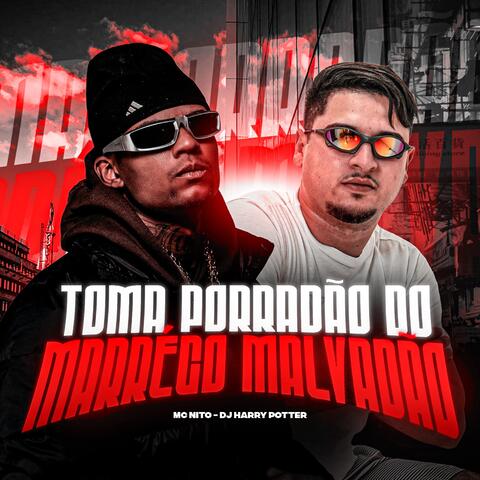 TOMA PORRADÃO DO MARRÉCO MALVADÃO