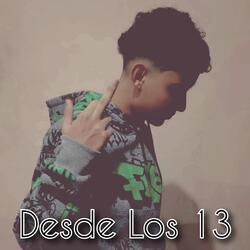 Desde Los 13