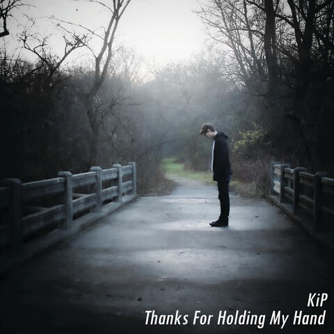 Thanks For Holding My Hand