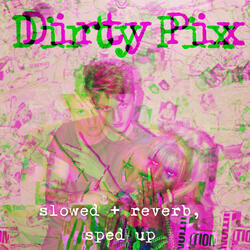 Dirty Pixx