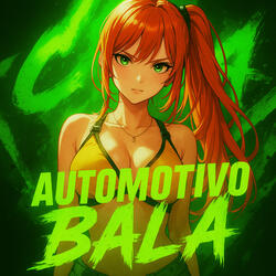 Automotivo Bala