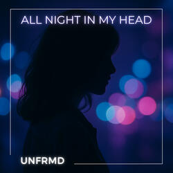 All Night In My Head