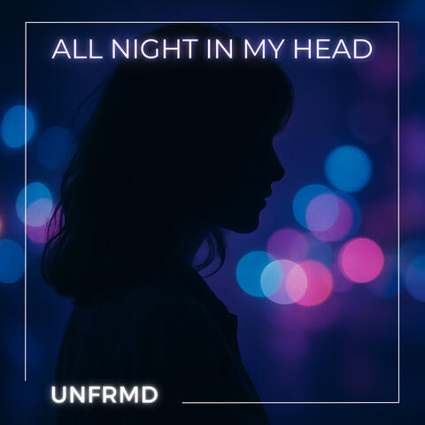 All Night In My Head