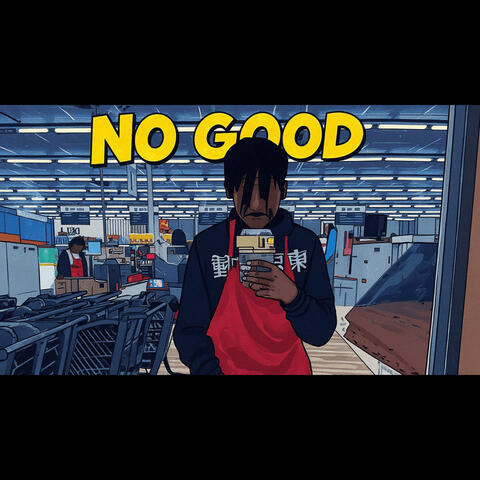 No Good