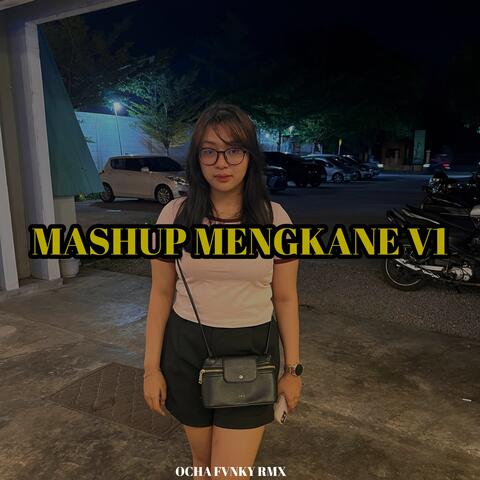 Mashup Mengkane V1