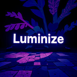 LUMINIZE