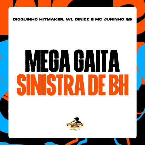 Mega Gaita Sinistra de BH