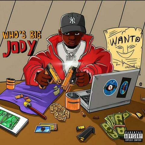 WHO'S BIG JODY